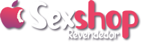 Sexshop Revendedor - Distribuidor de Produtos Sensuais